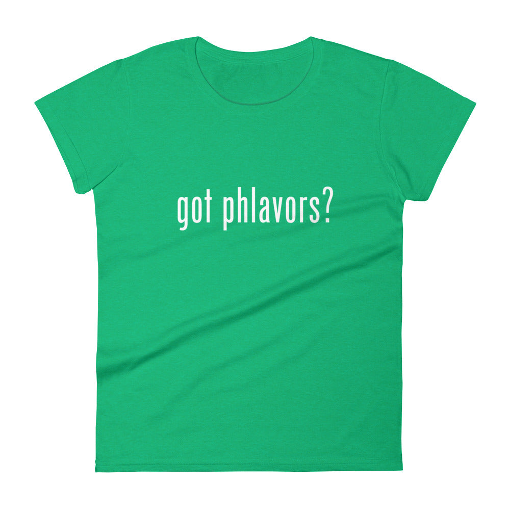 Women's Got Phlavors? T-Shirt