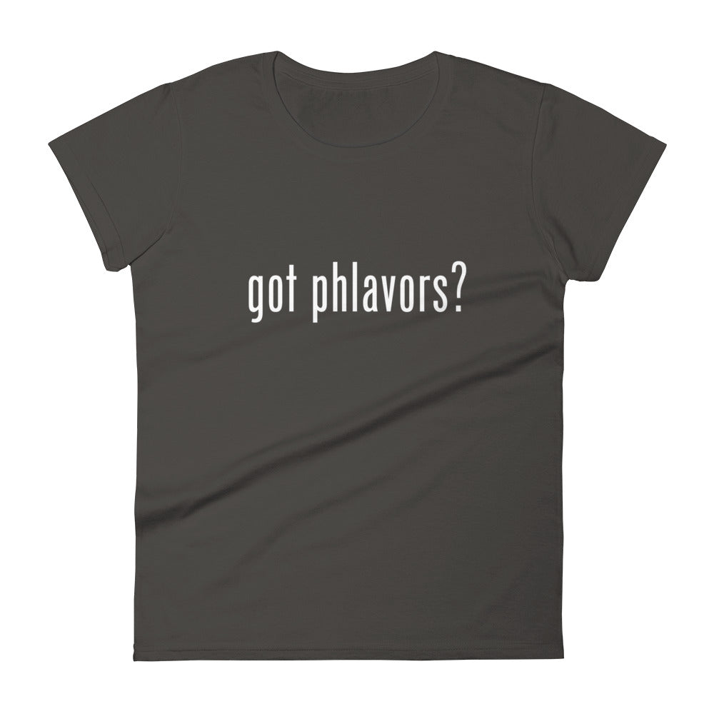 Women's Got Phlavors? T-Shirt